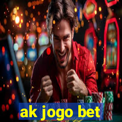 ak jogo bet